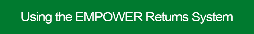 Usign the EMPOWER Returns System